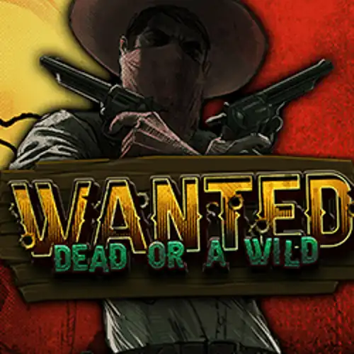 Wanted Dead or a Wild - lalabet-nederland-nl.com